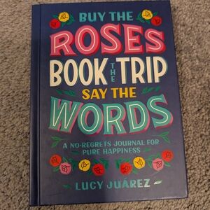 NEW Buy The Roses Book The Trip Say The Words Lucy Juarez Journal